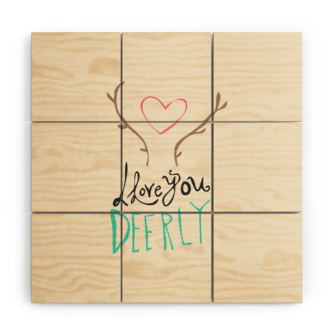 Allyson Johnson Love you deerly Wood Wall Mural