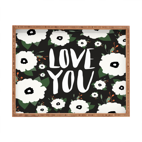 Allyson Johnson Love you floral Rectangular Tray