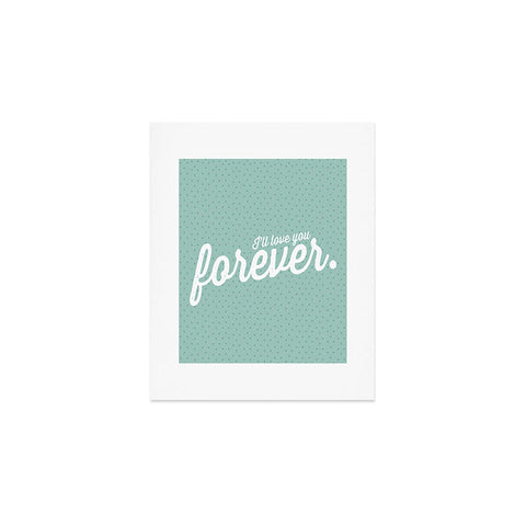Allyson Johnson Love You Forever Art Print