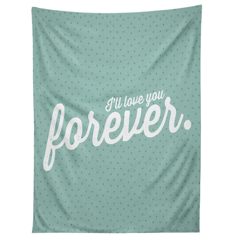 Allyson Johnson Love You Forever Tapestry