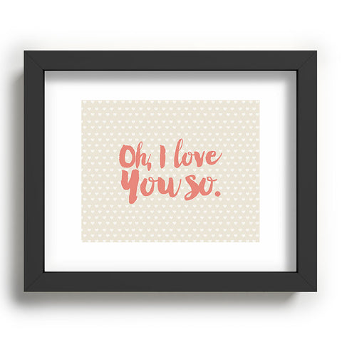 Allyson Johnson Love you so Recessed Framing Rectangle