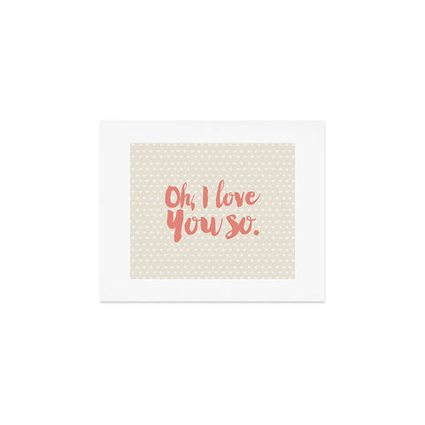 Allyson Johnson Love you so Art Print
