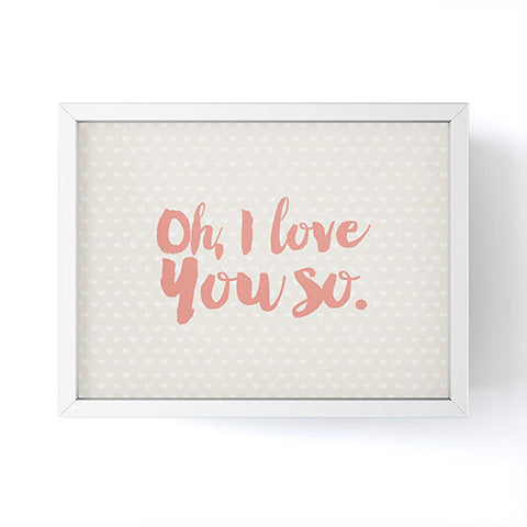 Allyson Johnson Love you so Framed Mini Art Print