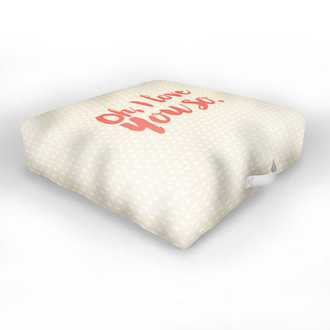 Allyson Johnson Love you so Outdoor Floor Cushion