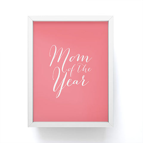 Allyson Johnson Mom of the year 2 Framed Mini Art Print