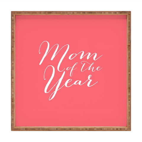 Allyson Johnson Mom of the year 2 Square Tray