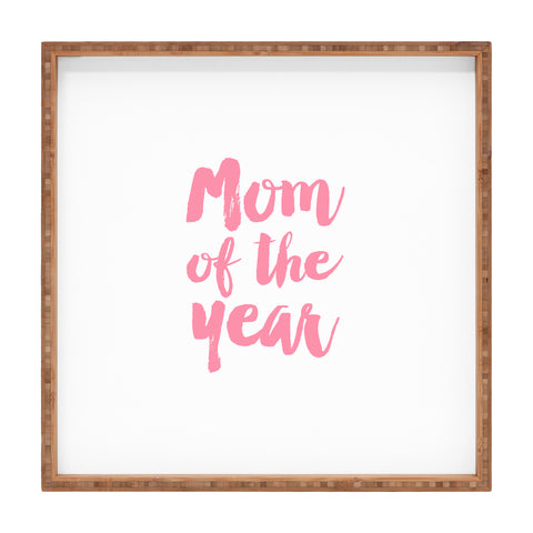 Allyson Johnson Mom of the year Square Tray