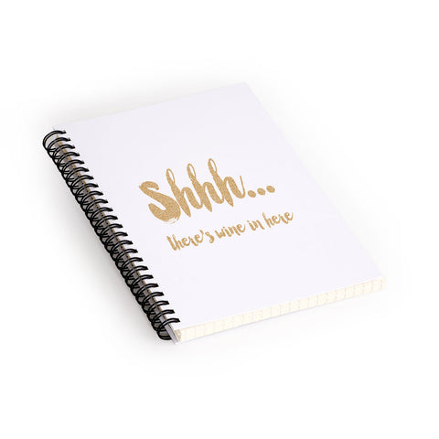 Allyson Johnson Shhh Theres wine in here Spiral Notebook