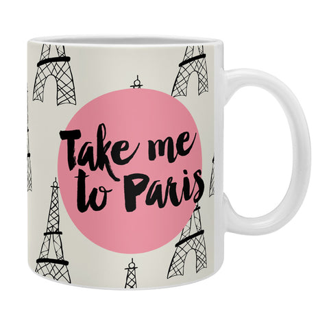 Allyson Johnson Take me to Paris Coffee Mug