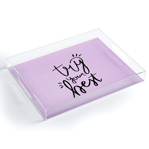 Allyson Johnson Try Your Best Acrylic Tray