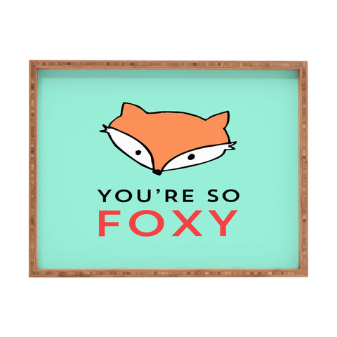 Allyson Johnson You are so foxy Rectangular Tray