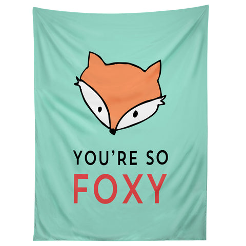 Allyson Johnson You are so foxy Tapestry
