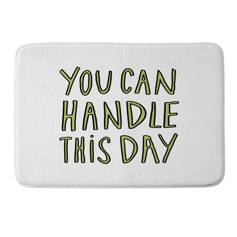 Allyson Johnson You can handle this day Memory Foam Bath Mat