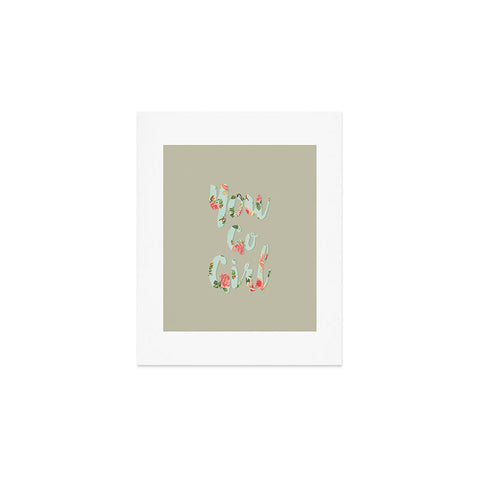 Allyson Johnson You go girl Art Print