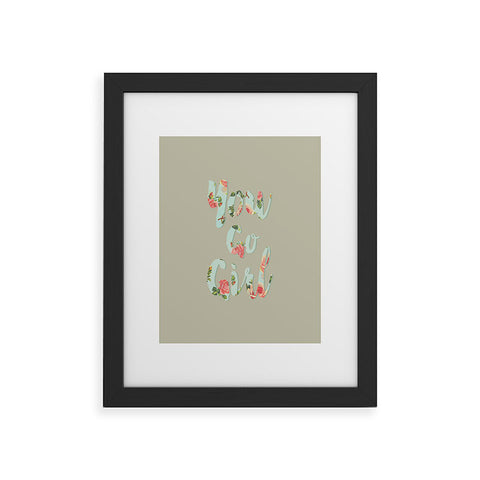 Allyson Johnson You go girl Framed Art Print