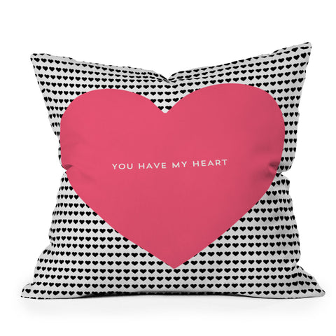 Allyson Johnson You Have My Heart Throw Pillow