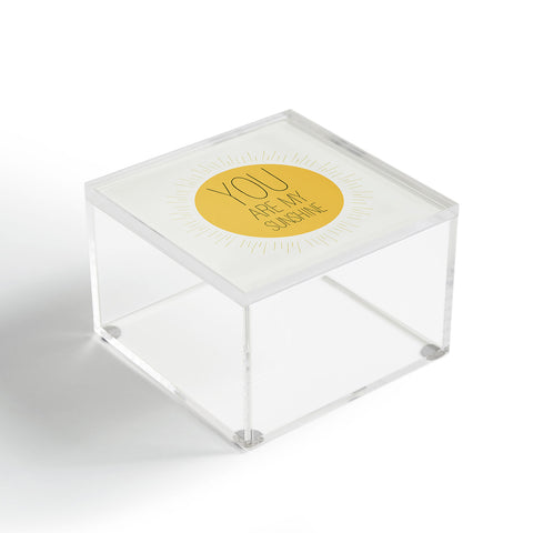 Allyson Johnson You Really Are My Sunshine Acrylic Box
