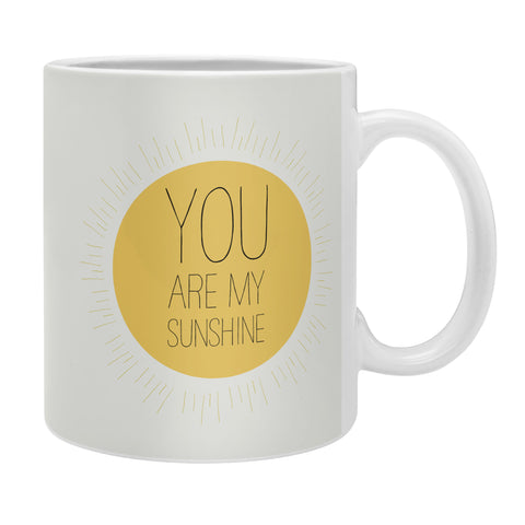 Allyson Johnson You Really Are My Sunshine Coffee Mug