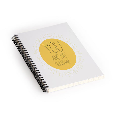 Allyson Johnson You Really Are My Sunshine Spiral Notebook