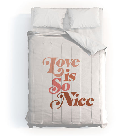 almostmakesperfect love is so nice Comforter