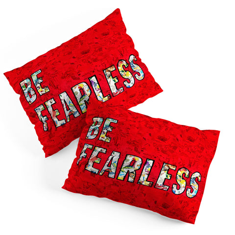 Amy Smith Be Fearless Pillow Shams