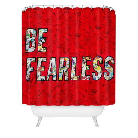 Amy Smith Be Fearless Shower Curtain
