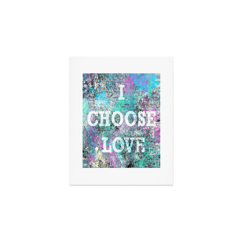 Amy Smith I Choose Love Art Print