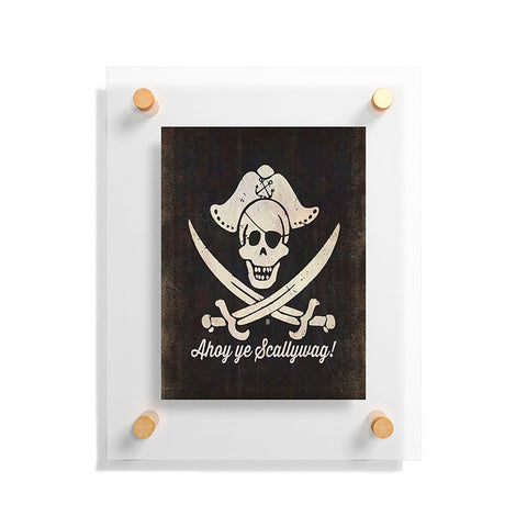 Anderson Design Group Ahoy Ye Scallywag Pirate Flag Floating Acrylic Print