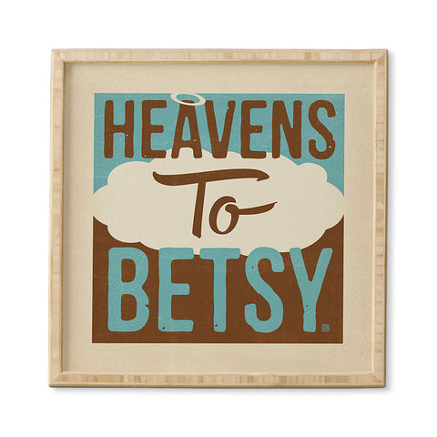 Anderson Design Group Heavens To Betsy Framed Wall Art