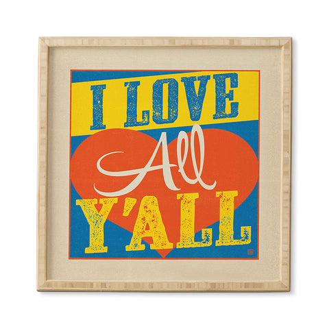 Anderson Design Group I Love All Yall Framed Wall Art
