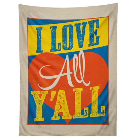 Anderson Design Group I Love All Yall Tapestry