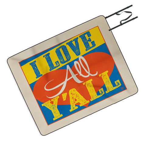Anderson Design Group I Love All Yall Picnic Blanket