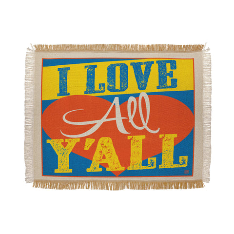 Anderson Design Group I Love All Yall Throw Blanket