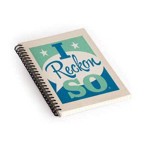 Anderson Design Group I Reckon So Spiral Notebook