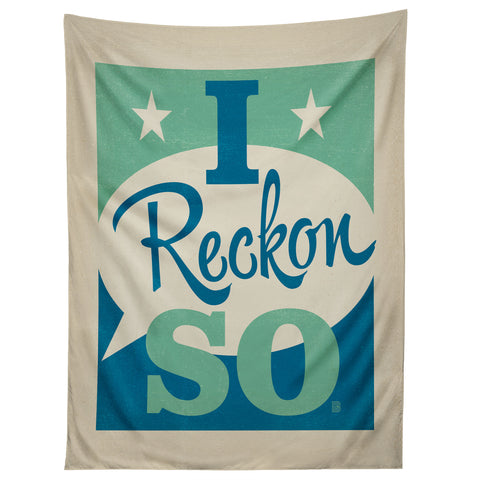 Anderson Design Group I Reckon So Tapestry