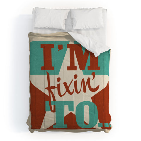 Anderson Design Group Im Fixin To Comforter