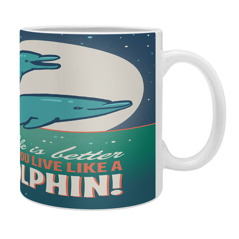 Anderson Design Group Live Like A Dolphin Coffee Mug