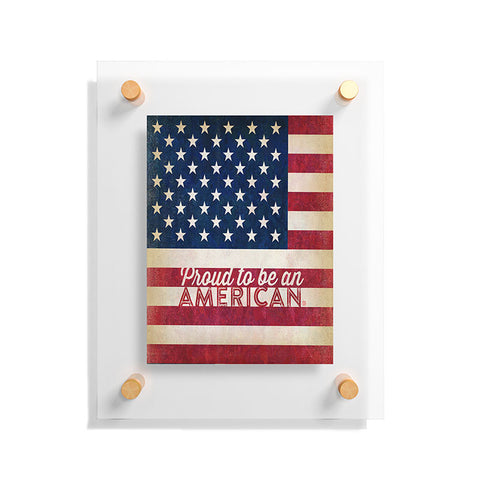 Anderson Design Group Proud To Be An American Flag Floating Acrylic Print