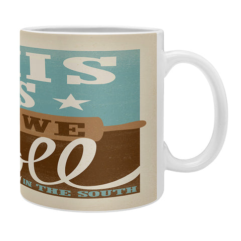 Anderson Design Group This Is How We Roll Coffee Mug