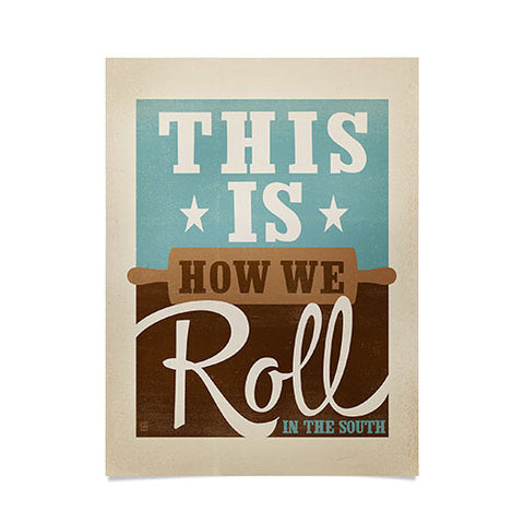 Anderson Design Group This Is How We Roll Poster