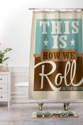 Anderson Design Group This Is How We Roll Shower Curtain And Mat