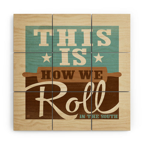 Anderson Design Group This Is How We Roll Wood Wall Mural