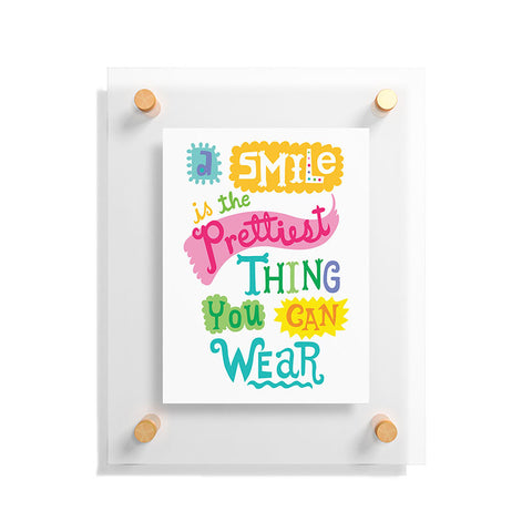 Andi Bird A Smile Is the Prettiest Thing You Can Wear Floating Acrylic Print