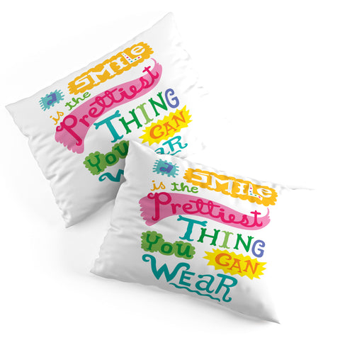 Andi Bird A Smile Is the Prettiest Thing You Can Wear Pillow Shams
