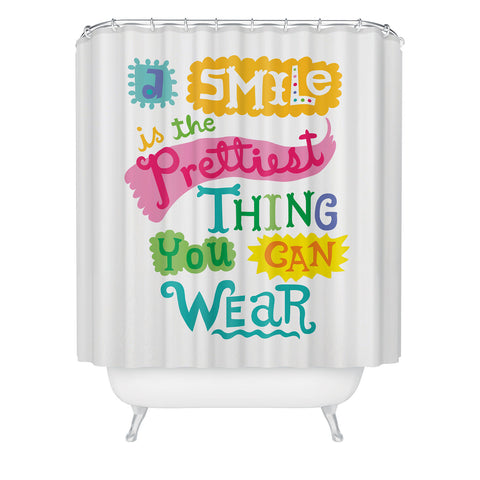 Andi Bird A Smile Is the Prettiest Thing You Can Wear Shower Curtain
