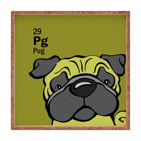 Angry Squirrel Studio Pug 29 Square Tray