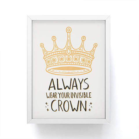 Avenie Wear Your Invisible Crown Framed Mini Art Print