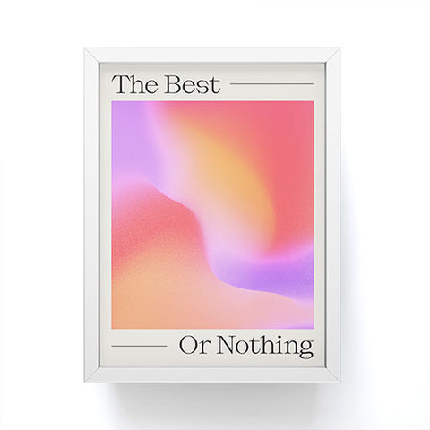 ayeyokp The Best Or Nothing Framed Mini Art Print