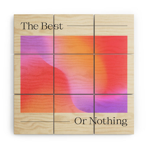 ayeyokp The Best Or Nothing Wood Wall Mural