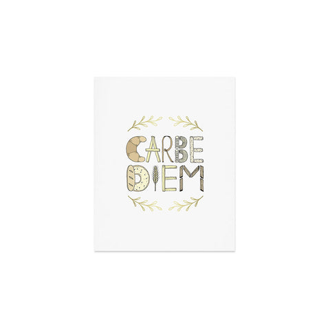 Barlena Carbe Diem Art Print